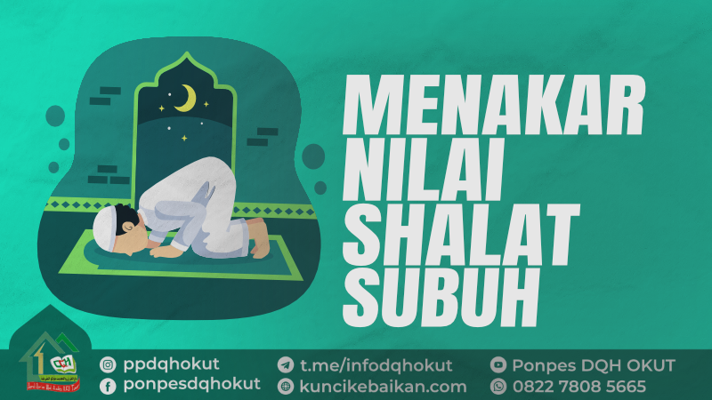 MENAKAR NILAI SHALAT SUBUH