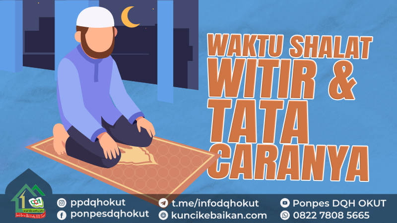 WAKTU SHALAT WITIR DAN TATA CARANYA