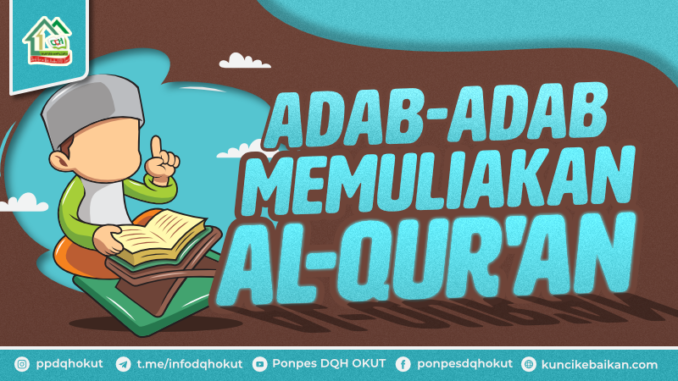 adab memuliakan al-quran