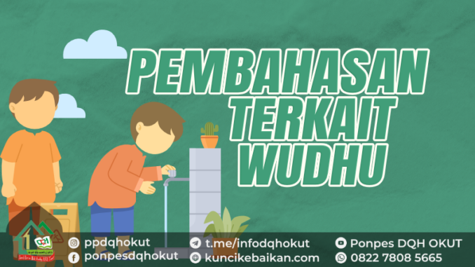 PEMBAHASAN TERKAIT WUDHU