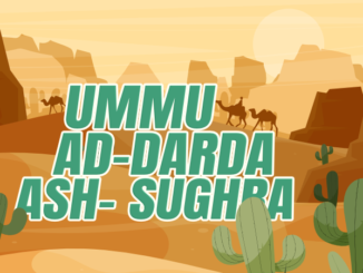 UMMU AD-DARDA' ASH-SUGHRA