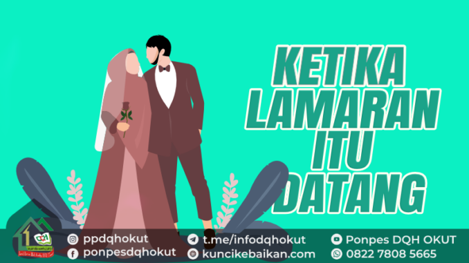 KETIKA LAMARAN ITU DATANG