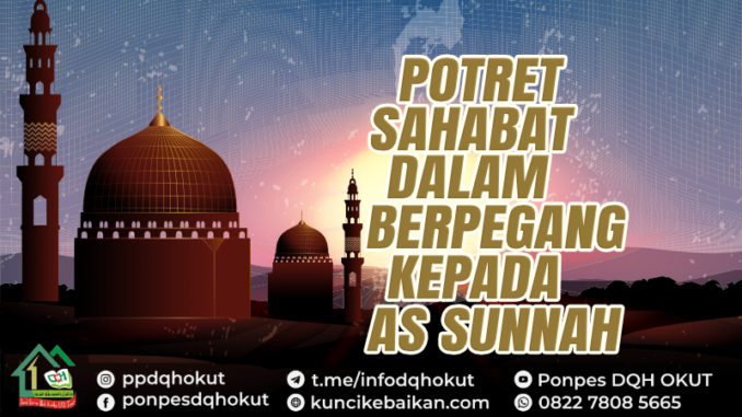 POTRET SHABAT DALAM BERPEGANG KEPADA AS SUNNAH