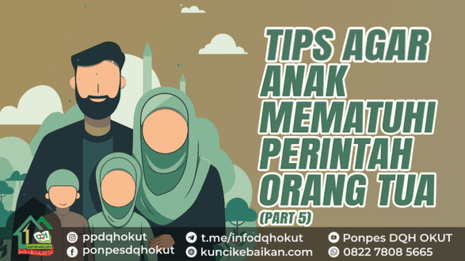 TIPS AGAR ANAK MEMATUHI PERINTAH ORANG TUA