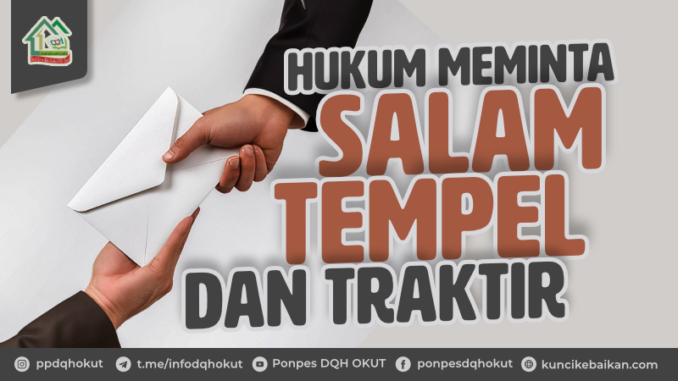 hukum salam tempel dan traktir