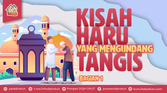 kisah haru mengundang tangis 1