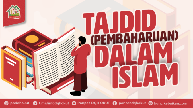 tajdid pembaharuan dalam islam