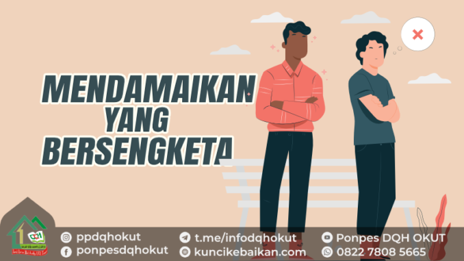 MENDAMAIKAN YANG BERSENGKETA