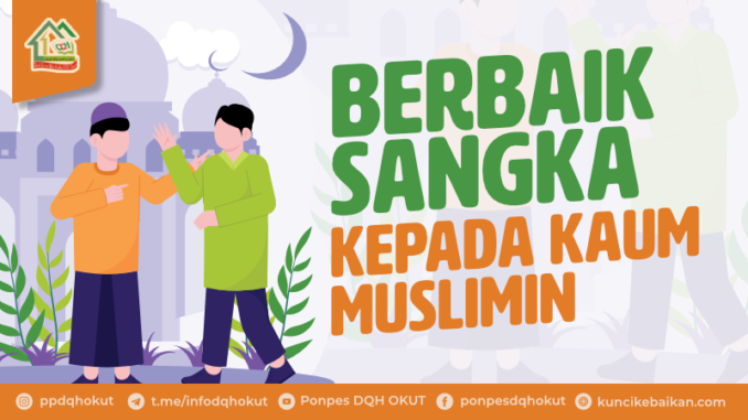 berbaik sangka kepada kaum muslimin