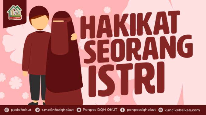 hakikat seorang istri