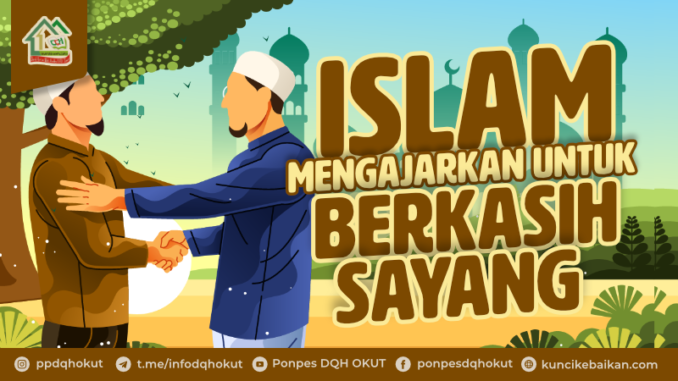 islam mengajarkan berkasih sayang