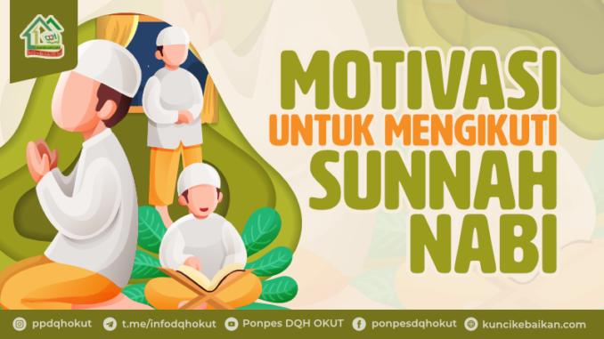 motivasi mengikuti sunnah nabi