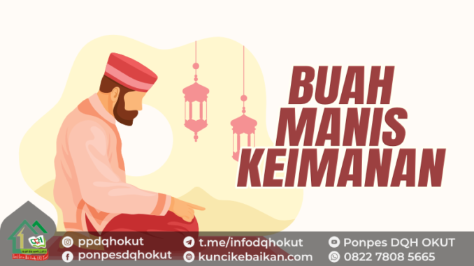 BUAH MANIS KEIMANAN