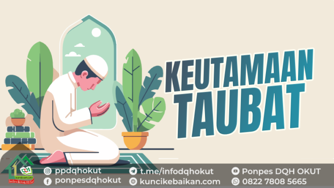 KEUTAMAAN TAUBAT