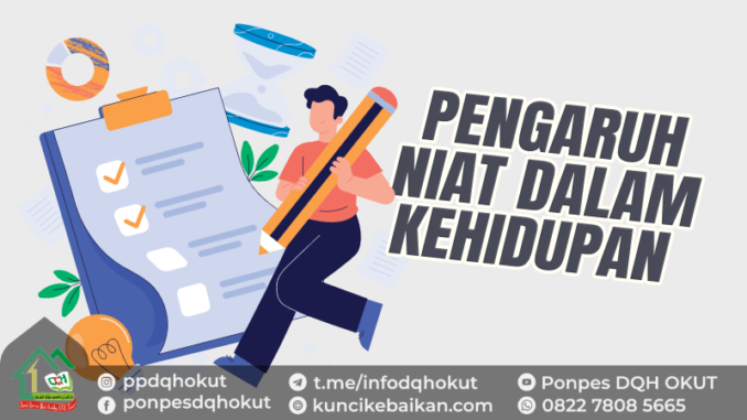 PENGARUH NIAT DALAM KEHIDUPAN