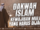 dakwah islam kewajiban mulia yang harus dijaga