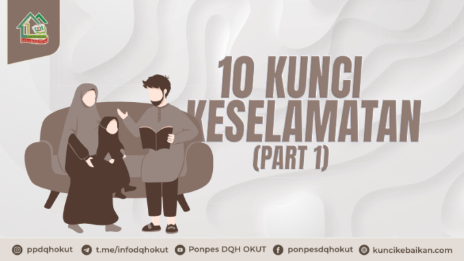 10 KUNCI KESELAMATAN (PART 1)