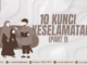 10 KUNCI KESELAMATAN (PART 1)