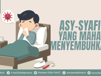 ASY SYAFI YANG MAHA MENYEMBUHKAN