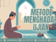 METODE-METODE MENGHADAPI UJIAN DAN COBAAN (PART VIII)