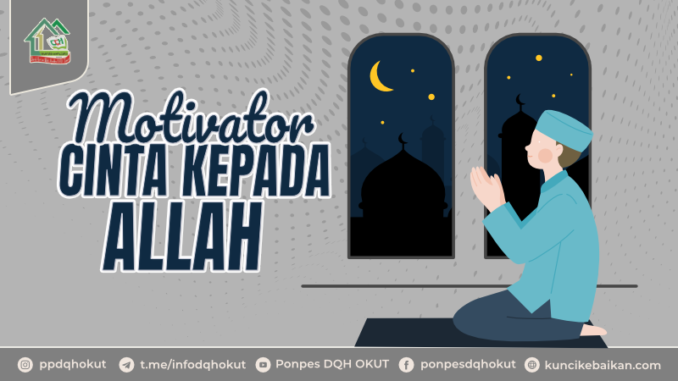 Motivator Cinta Kepada Allah