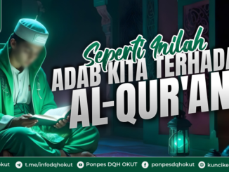 adab kita terhadap alquran