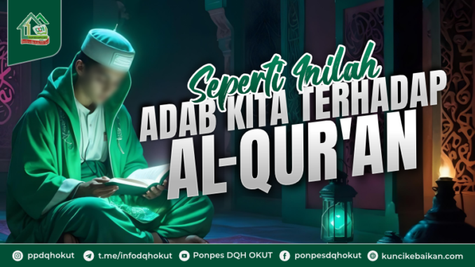 adab kita terhadap alquran