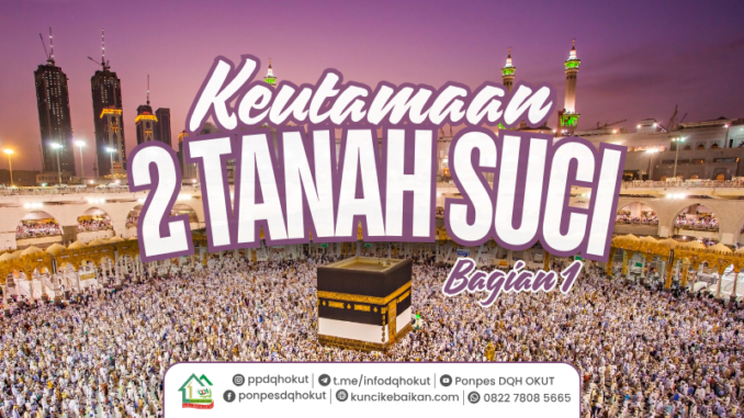 keutamaan 2 tanah suci 1