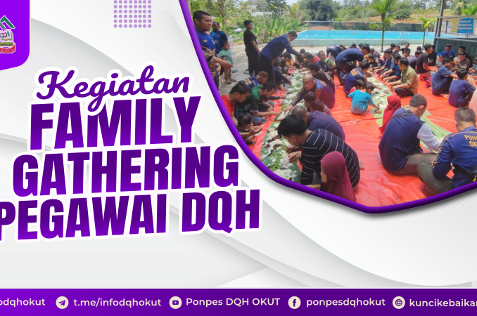 KEGIATAN FAMILY GATHERING PEGAWAI DQH