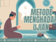 METODE-METODE MENGHADAPI UJIAN DAN COBAAN (PART X)