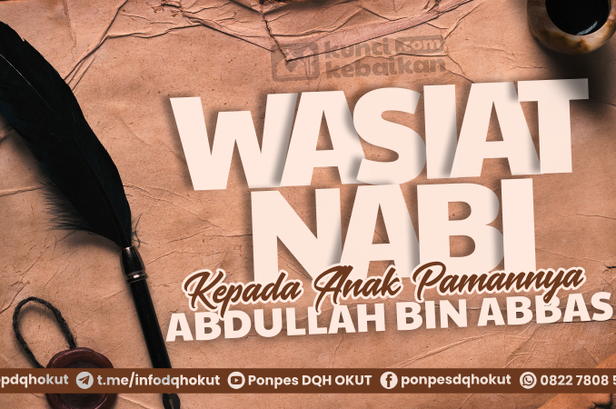 Wasiat Nabi kepada Abdullah bin Abbas