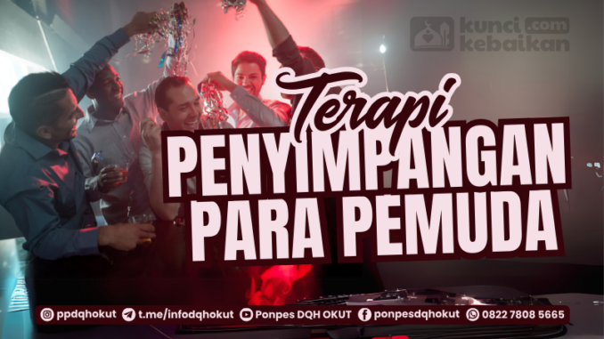 Terapi Penyimpangan Para Pemuda