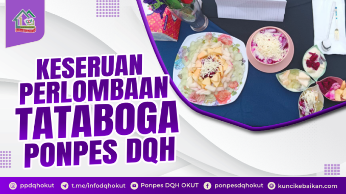 KESERUAN PERLOMBAAN TATABOGA PONPES DQH