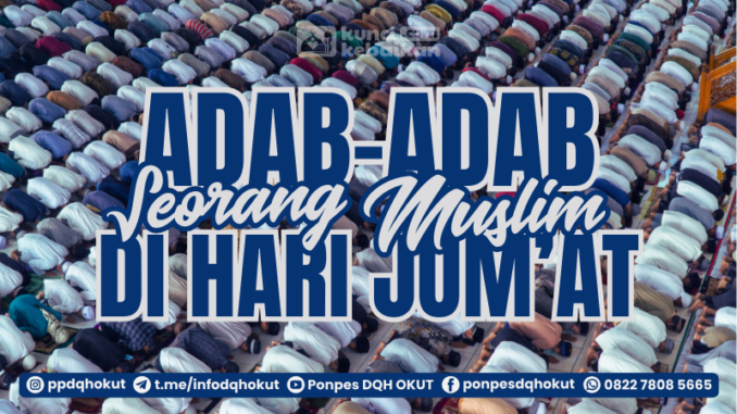 adab seorang muslim dihari jumat