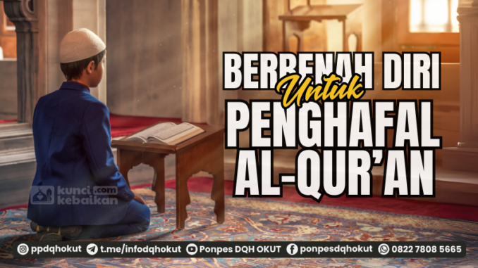 berbenah diri untuk penghafal alquran (1)