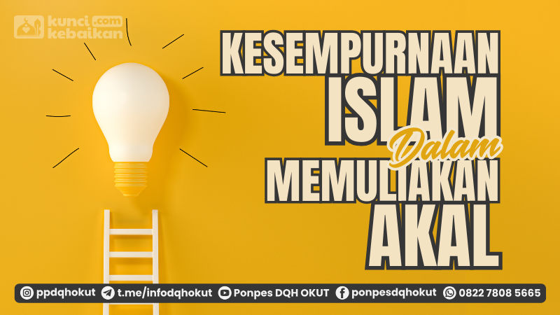 islam memuliakan akal