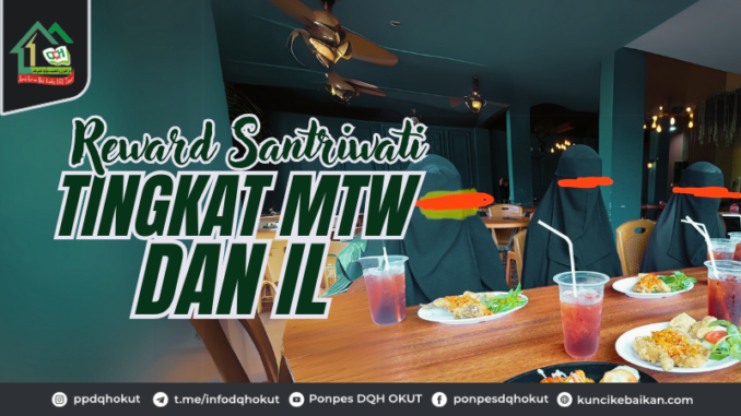 reward santriwati tingkat mtw dan il