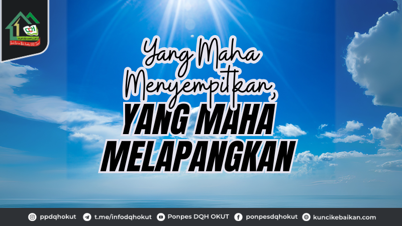 yang maha menyempitkan, yang maha melapangkan