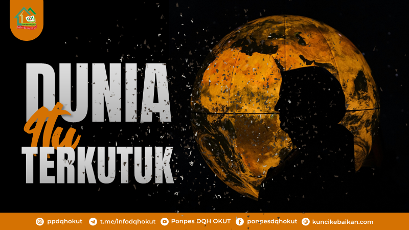 Dunia Itu Terkutuk