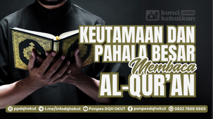 keutamaan dan pahala besar membaca al-quran