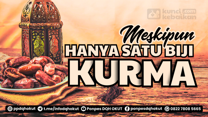  Meskipun Hanya Satu Biji Kurma