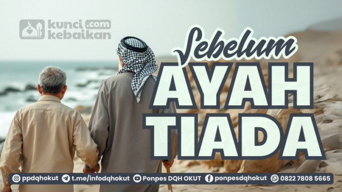 sebelum ayah tiada