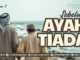 sebelum ayah tiada