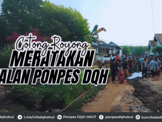 Gotong Royong Meratakan Jalan POnpes DQH