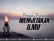 Prinsip-Prinsip Memuliakan ilmu