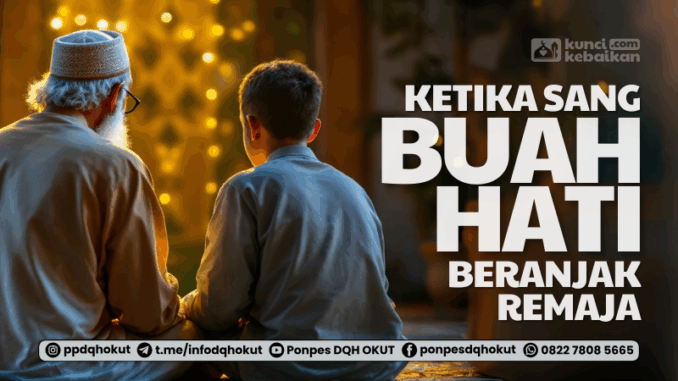 sang buah hati beranjak remaja sang buah hati beranjak remaja
