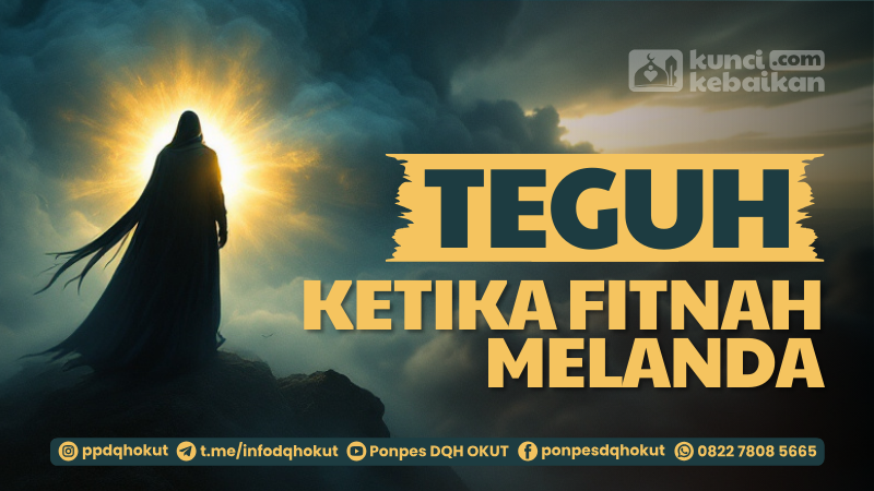 teguh ketika fitnah melanda
