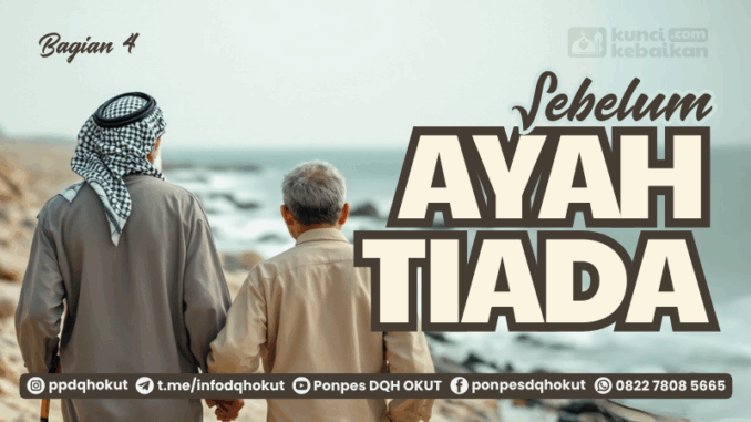 anakku sebelum ayah tiada 4 anakku sebelum ayah tiada 4
