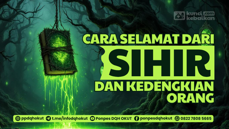 selamat dari sihir dan kedengkian