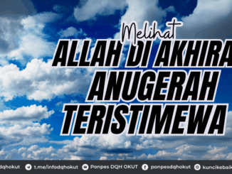 Melihat Allah di Akhirat Anugerah Teristimewa
